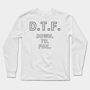 Down to Foil Long Sleeve T-Shirt